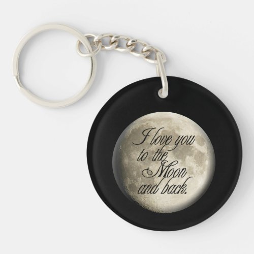 I Love You to the Moon and Back Realistic Lunar Keychain