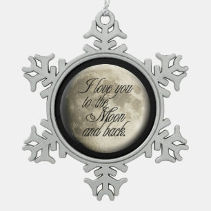 I Love You to the Moon and Back Realistic Lunar Snowflake Pewter Christmas Ornament