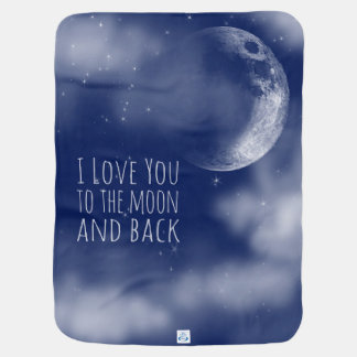 I love you to the moon and back receiving blanket