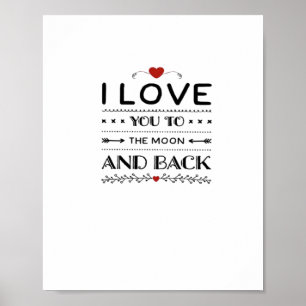 I Love You To The Moon And Back Refined Aesthetic  Poster