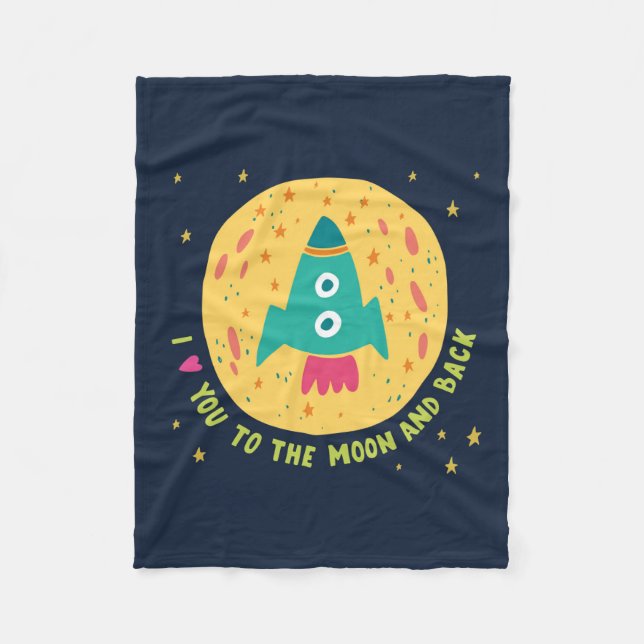 I Love You To The Moon And Back Rocketship Fleece Blanket (Front)