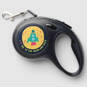 I Love You To The Moon And Back Rocketship Retractable Pet Leash