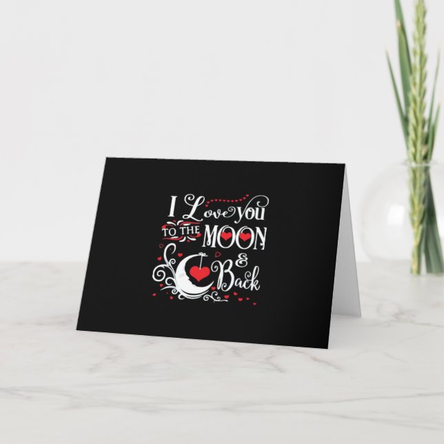 I Love You To The Moon And Back Romantic Keepsake  Card (Front)