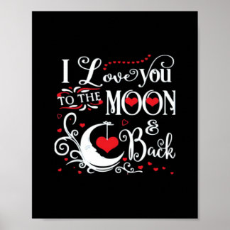 I Love You To The Moon And Back Romantic Keepsake Poster