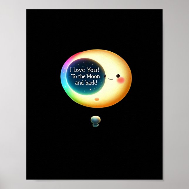 I Love You To The Moon And Back Romantic Keepsake  Poster (Front)