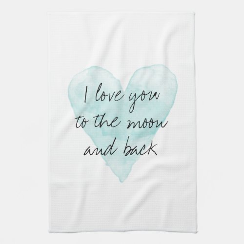 I love you to the moon and back romantic partner kitchen towel
