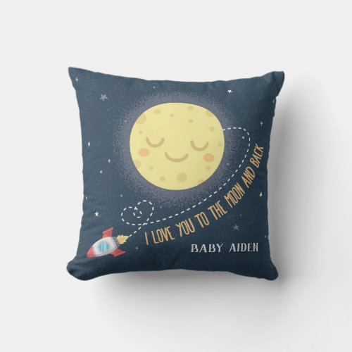 I Love You to the Moon and Back Space Baby Nursery Throw Pillow
