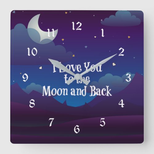 I Love You to the Moon and Back Square Wall Clock