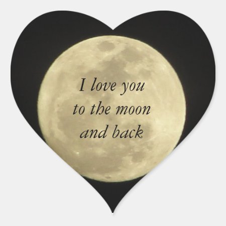 I Love You To The Moon And Back Sticker