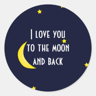 I LOVE YOU TO THE MOON AND BACK Stickers Labels