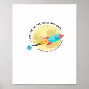 I Love You To The Moon And Back Thoughtful Clean S Poster