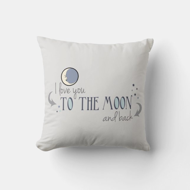 I Love You to the Moon and Back Throw Pillow (Front)
