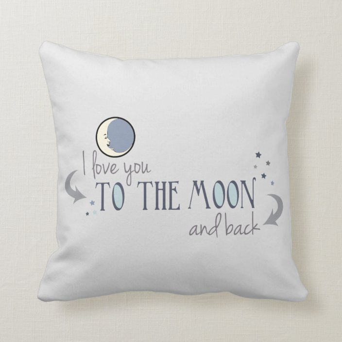 I Love You to the Moon and Back Throw Pillow