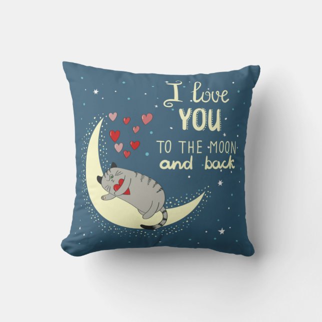 I Love You To The Moon and Back Throw Pillow (Front)
