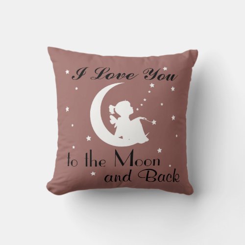 I Love You to the Moon and Back _ Throw Pillow