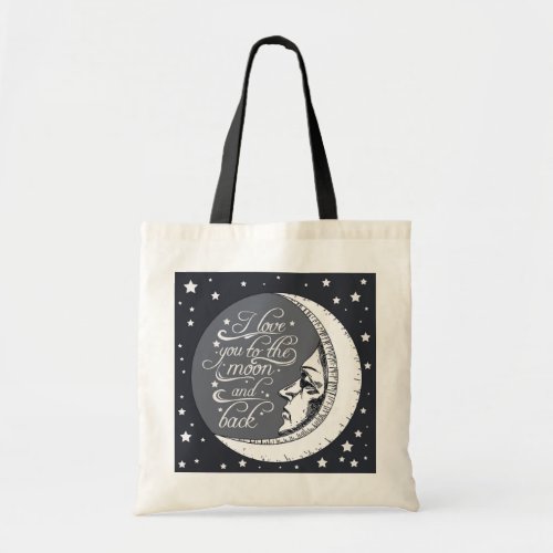 I Love You To The Moon And Back Tote Bag