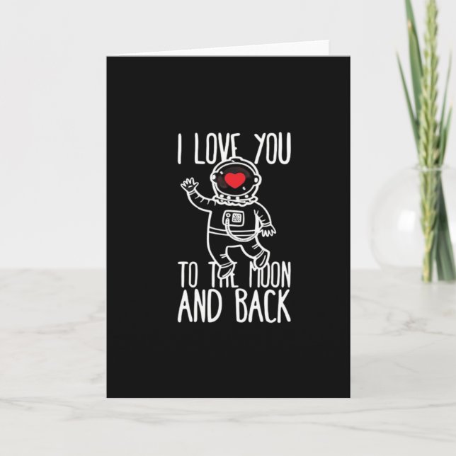 I Love You To The Moon And Back Trendy Style  Card (Front)