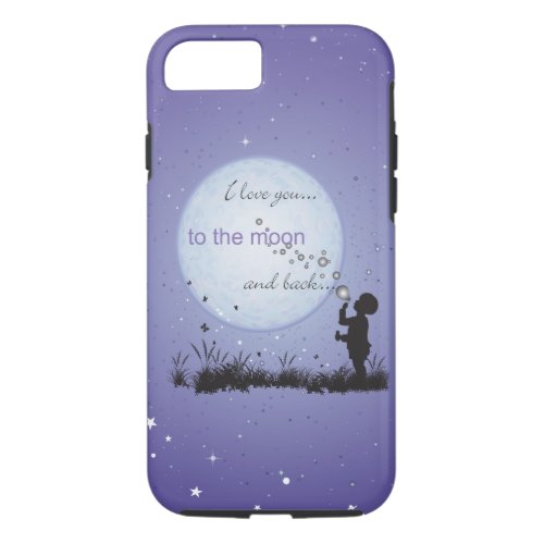 I Love You to the Moon and Back_Unique Gifts iPhone 87 Case