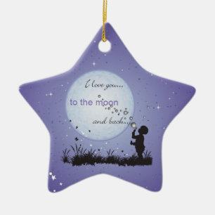 I Love You to the Moon and Back-Unique Gifts Ceramic Ornament
