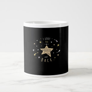 I Love You To The Moon And Back Unisex Modern Styl Giant Coffee Mug