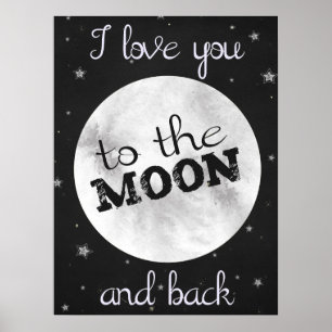 I love you to the moon and back with moon & stars poster