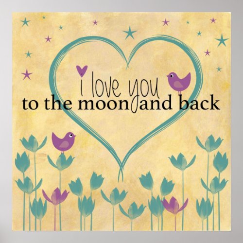 I Love You to the Moon and Back Word Art Poster