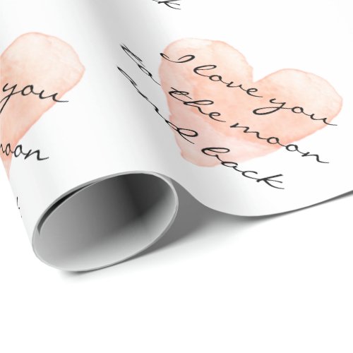 I love you to the moon and back wrapping paper