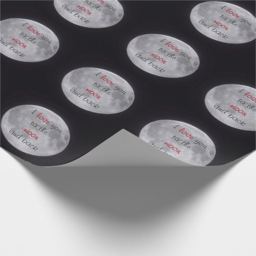 I love you to the Moon and Back Wrapping Paper