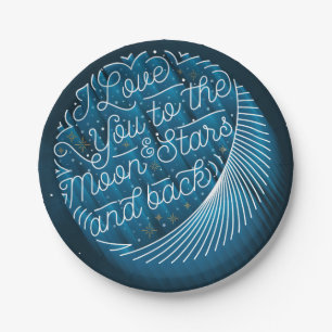 I Love You to the Moon and Stars / 7" Paper Plates