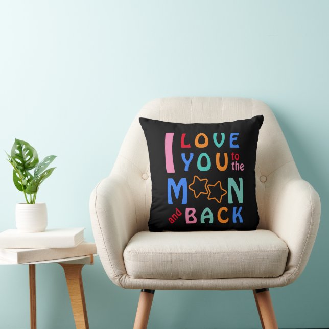 I love you to the Moon & Back - Black Throw Pillow (Chair)