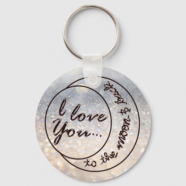 I Love You to the Moon & Back Keychain (Front)