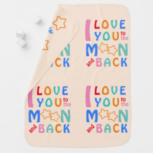 I love you to the Moon & Back - My little Star Baby Blanket