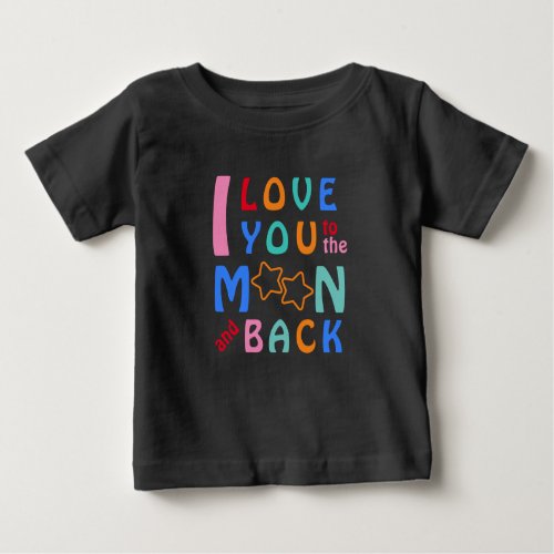I Love You to the Moon  Back_my little star black Baby T_Shirt