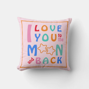 I love you to the Moon & Back Pink Throw Pillow