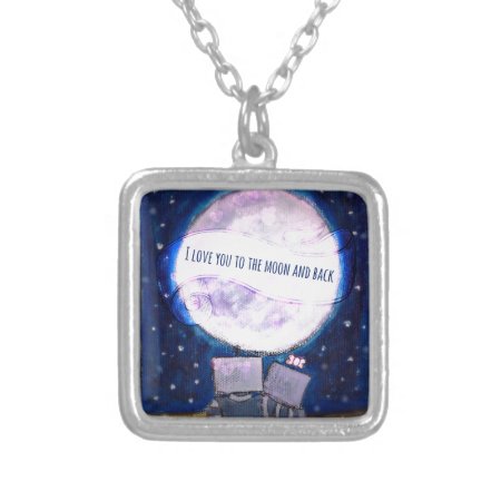 I Love You To The Moon & Back Robots Silver Plated Necklace
