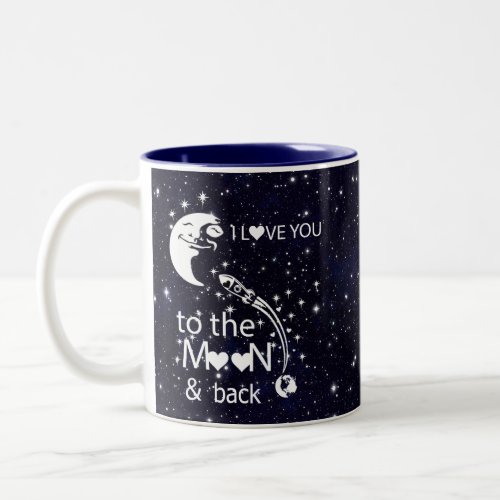 I love you to the moon  back _ Two_Tone coffee mug