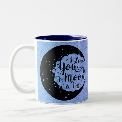 I love you to the moon  back _ Watercolor Two_Tone Coffee Mug