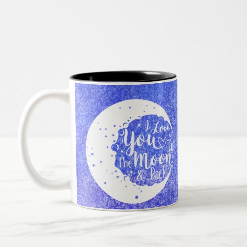 I love you to the moon  back _ Watercolor Two_Tone Coffee Mug