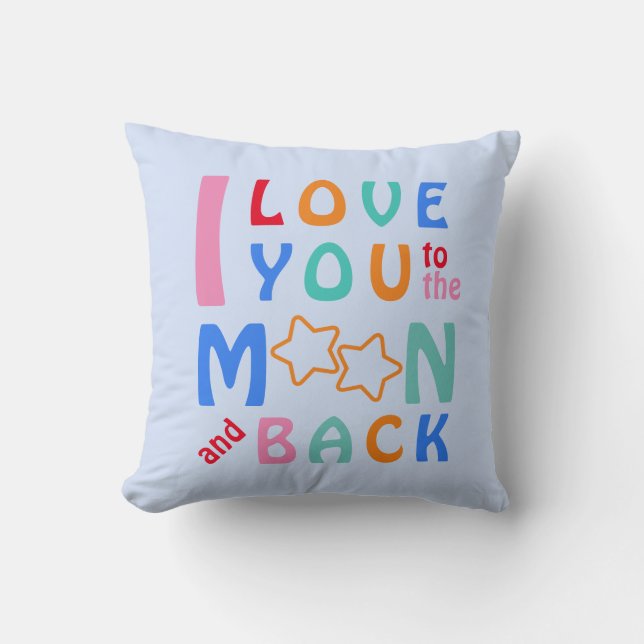 I love you to the Moon & Back-You Got This-blue Throw Pillow (Front)