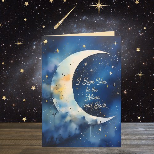 I Love You to the Moon Birthday or Any Occasion  Card