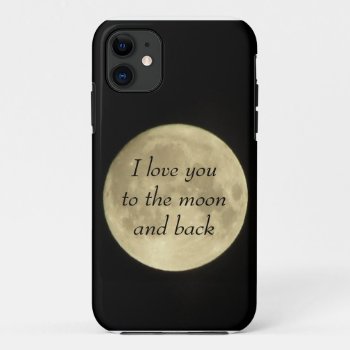 I Love You To The Moona And Back Iphone 5 Case by chloe1979 at Zazzle
