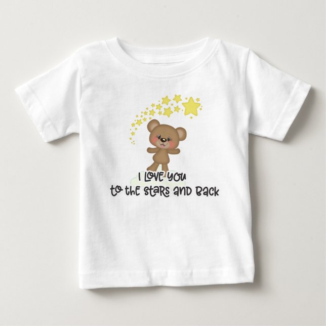 I Love You To The Stars And Back Baby T-Shirt (Front)