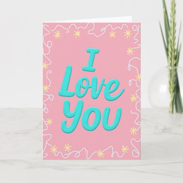 I Love You Turquoise Text Card (Front)