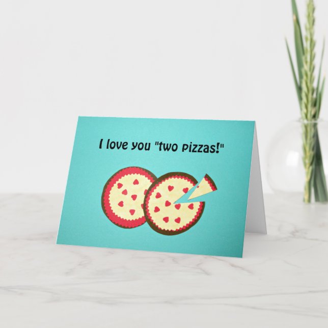 I love you "two pizzas!" holiday card (Front)