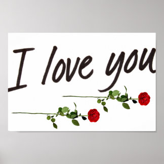 I LOVE YOU Two Red Roses Poster