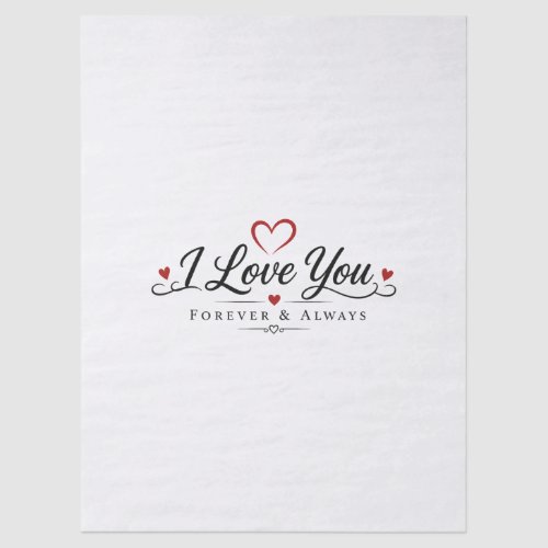I Love You Typography Design Tissue Paper