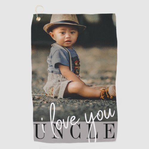 I Love You Uncle Custom Photo  Golf Towel