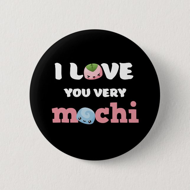 I Love You Very Mochi Cute Valentine's Day Puns Button (Front)