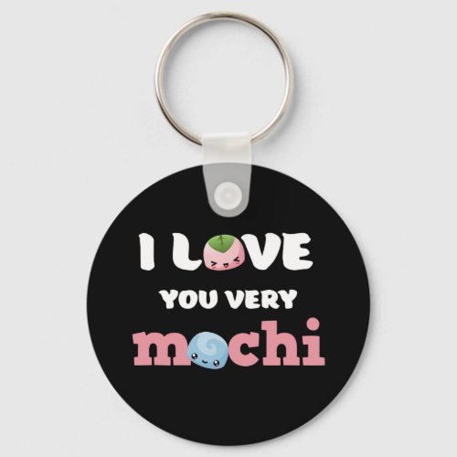 I Love You Very Mochi Cute Valentines Day Puns Keychain