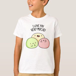 I Love You Very Mochi Funny Food Pun T-Shirt